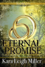 Title: Eternal Promise: A Teen Vampire Romance, Author: Kara Leigh Miller