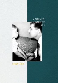 Title: A Perfectly Imperfect Life, Author: Susan Fiebig
