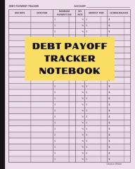 Title: Debt Payoff Tracker Notebook: Credit Card Payment Book, Author: Crunch Press