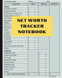 Net Worth Tracker Notebook: Asset and Liability Tracker