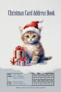 Christmas Card Address Book: Christmas Kitten Cat Record, Send and Received Cards for upto 10 Years 624 Addresses