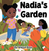 Title: Nadia's Garden, Author: Anissa Boss