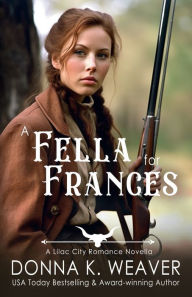 Title: A Fella for Frances, Author: Donna K. Weaver
