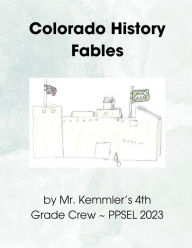 Title: Colorado History Fables, Author: Shannon Mccloskey