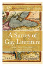 A Survey of Gay Literature, Volume One: From Homer Through Lord Byron