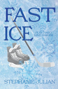 Title: Fast Ice, Author: Stephanie Julian