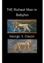 The Richest Man In Babylon: The Original Edition Revised and Illustrated