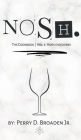 NOSH. The Cookbook: Vol 1: Hor D'oeuvres