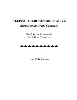 KEEPING THEIR MEMORIES ALIVE - Burials at the Stand Cemetery