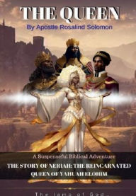 Title: The Queen, Author: Apostle Rosalind Solomon