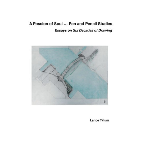 A Passion of Soul - Pen and Pencil Studies: Essay on Six Decades of Drawing