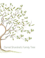 Title: Dan Sharshel Family Tree, Author: Tiffany Coval Moyer