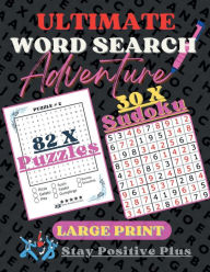 Title: ULTIMATE WORD SEARCH ADVENTURE: The Power of Word Search Puzzles; word search books for adults large print, Author: Stay Positive Plus