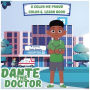 Dante the Doctor: A Color Me Proud Color & Learn Book