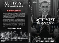 Title: ACTIVIST THE BLACK BOOK: THE 14 CHAMBERS, Author: Lyric Hawkins