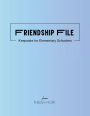 Friendship File: Keepsake for Elementary Schoolers (Blue Cover)