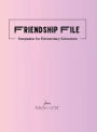 Friendship File: Keepsake for Elementary Schoolers (Pink Cover)