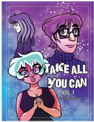 Title: Take All You Can Vol. 1, Author: CharlieD Van