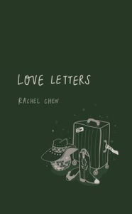 Title: Love Letters, Author: Rachel Chen