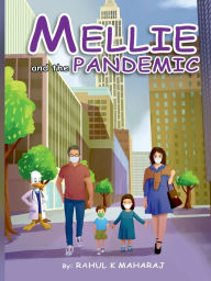 Title: Mellie and the Pandemic, Author: Rahul K. Maharaj