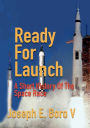 Ready for Launch: A Short History Of The Space Race