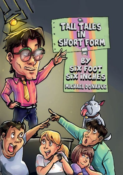 Tall Tales In Short Form By Six Foot Six Inches
