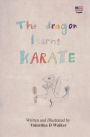 The dragon learns karate