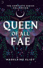 Queen of All Fae: The Complete Series Collection