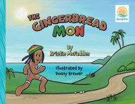 Title: The Gingerbread Mon, Author: Kristin McFadden