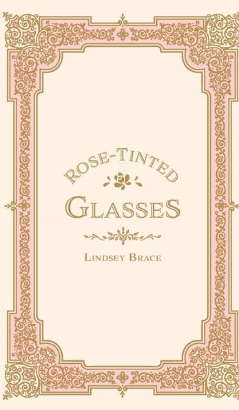Rose-Tinted Glasses