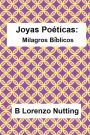 Joyas Poeticas: Milagros Biblicos: