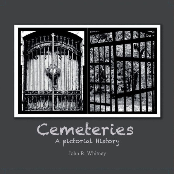 Cemeteries: A Pictorial History