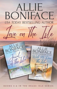 Title: Love on the Isle, Author: Allie Boniface