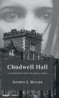Chudwell Hall: A Lighthearted Novel of Dark Academia