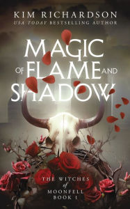 Title: Magic of Flame and Shadow, Author: Kim Richardson