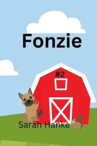 Title: Fonzie, Author: Sarah Hanke