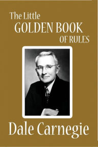 Title: The Little Golden Book of Rules, Author: Dale Carnegie