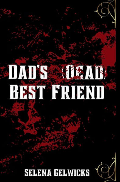 Dad's (Dead) Best Friend