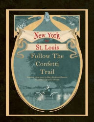 Title: Follow The Confetti Trail, Author: Mary Birchwood Lawson