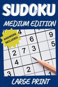 Title: Sudoku Mastery Large Print Medium Edition: 50 Medium Puzzles With Full Solutions, 6 x 9 Travel Friendly Size, Author: R. B. Designs