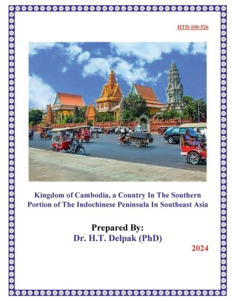 Kingdom of Cambodia, a Country In The Southern Portion of The Indochinese Peninsula In Southeast Asia