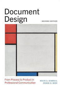 Title: Document Design: From Process to Product in Professional Communication, Author: Miles A. Kimball