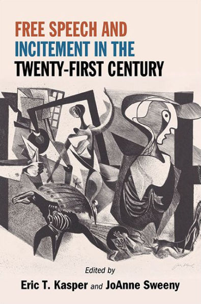 Free Speech and Incitement in the Twenty-First Century