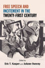 Free Speech and Incitement in the Twenty-First Century