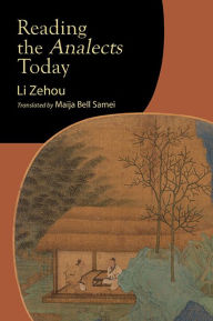 Title: Reading the Analects Today, Author: Zehou Li
