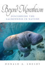 Beyond Monotheism: Discerning the Sacredness in Nature