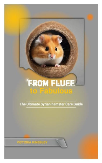 The Ultimate Hamster Lifespan Guide: Tips, Tricks, and Surprising