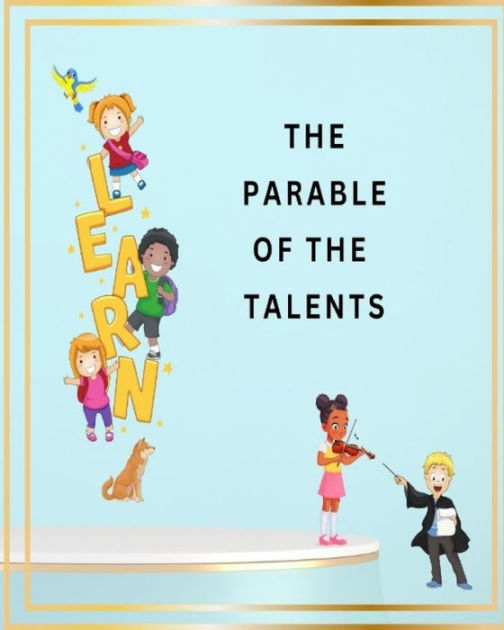 The Parable of the Talents Children's Bible stories for bedtime (Fully illustrated) (christian