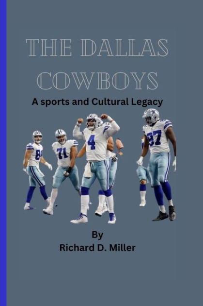 Buy The Dallas Cowboys: A sports and Cultural Legacy Book Online