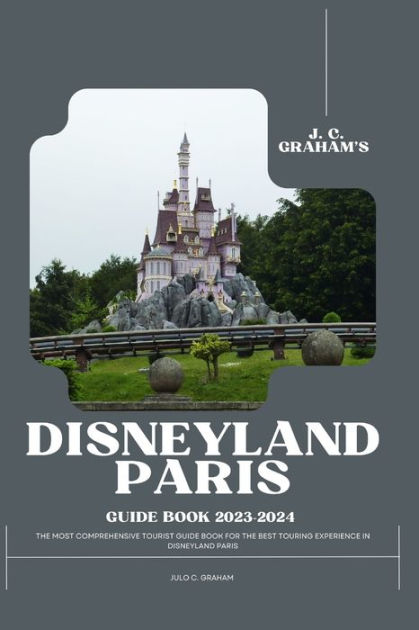 Disneyland Paris Complete Guide and Tips (2023)